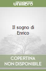Il sogno di Enrico libro