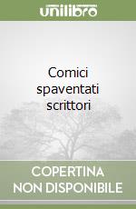 Comici spaventati scrittori libro