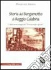 Storia del bergamotto di Reggio Calabria. L'affascinante viaggio del «Principe degli agrumi» libro