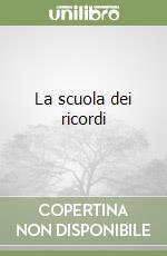 La scuola dei ricordi libro