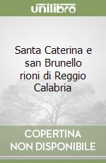 Santa Caterina e san Brunello rioni di Reggio Calabria