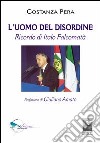 L'uomo del disordine. Ricordo di Italo Falcomatà libro