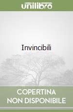 Invincibili