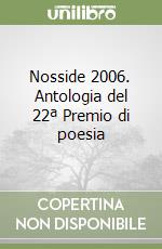 Nosside 2006. Antologia del 22ª Premio di poesia