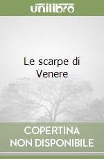 Le scarpe di Venere libro