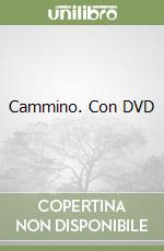 Cammino. Con DVD