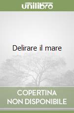 Delirare il mare libro