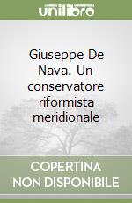 Giuseppe De Nava. Un conservatore riformista meridionale