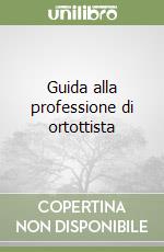 Guida alla professione di ortottista