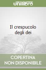 Il crespucolo degli dei