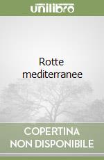 Rotte mediterranee libro