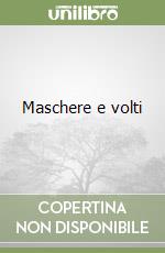 Maschere e volti