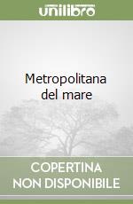 Metropolitana del mare libro