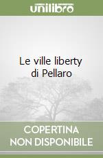 Le ville liberty di Pellaro libro