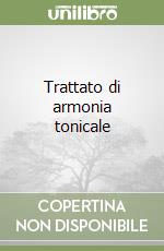 Trattato di armonia tonicale libro