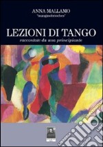 Lezioni di tango raccontate da una principiante