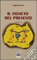 Il vigneto del presente libro