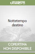 Nottetempo destino libro