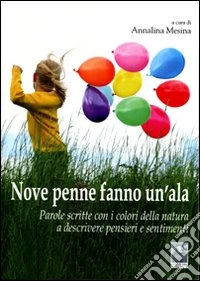 Nove penne fanno un'ala libro