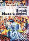 Il crocevia dei commessi viaggiatori libro