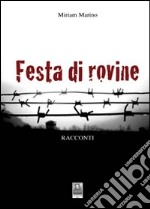 Festa di rovine libro