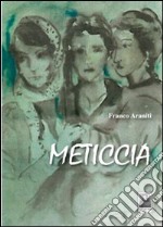 Meticcia