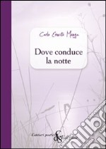 Dove conduce la notte libro