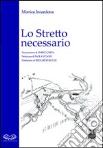 Lo stretto necessario libro