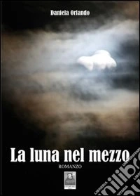 La luna nel mezzo