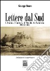 Lettere dal sud. L'Italia, l'Europa, il mondo, la Calabria (2001-2011) libro