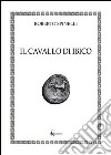 Il cavallo di Ibico libro