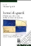 Incroci di sguardi. Il Mediterraneo e la Calabria tra età moderna e contemporanea libro