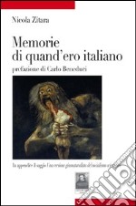 Memorie di quand'ero italiano libro