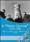 Il «Premio Crotone» (1952-1963). Impegno culturale e nuovo meridionalismo libro