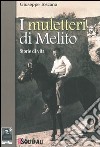 I muletteri di Melito. Storie di vita libro