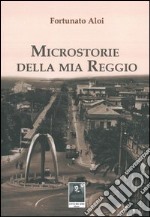 Microstorie della mia Reggio libro