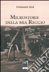 Microstorie della mia Reggio libro di Aloi Fortunato