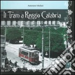 Il tram a Reggio Calabria