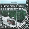 Il tram a Reggio Calabria libro