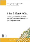 Il libro di Edoardo Mollica. Il pensiero permanente di Edoardo Mollica quale guida per l'affermazione di una politica per lo sviluppo della Calabria libro