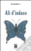 Ali d'indaco libro di Moscato Giovanna