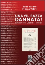 Una vil razza dannata? Riflessioni sulla Calabria e i calabresi libro