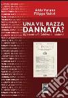 Una vil razza dannata? Riflessioni sulla Calabria e i calabresi libro