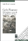 Carlo Pisacane. Il federalismo comunale e la spedizione di Sapri libro