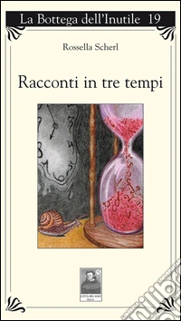 Racconti in tre tempi libro