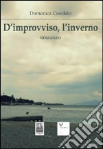 D'improvviso, l'inverno libro