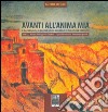 Avanti all'anima mia. Il paesaggio calabrese nello sguardo di Theodore Brenson. Con i 52 disegni del viaggio in Calabria e l'epistolario inedito Brenson-Lacquaniti. Ediz. illustrata libro