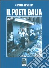 Il poeta Balia libro