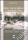Quei meravigliosi e modesti eroi. L'intervento dei Civici Pompieri nei terremoti di Messina (1908) e della Marsica (1915) libro