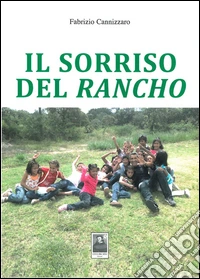 Il sorriso del Rancho libro